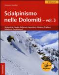 Scialpinismo nelle Dolomiti. 3: Dolomiti e prealpi: bellunesi, agordine, zoldane, friulane, feltrine e pordenonesi