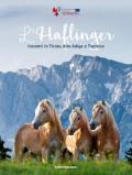 L' Haflinger. Incontri in Tirolo, Alto Adige e Trentino