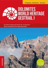 Dolomites World Heritage geotrail. Ein Weitwanderweg durch die versteinerte Meereslandschaft des Weltnaturerbes. Con 2 Wanderkarten 1:25.000. Vol. 1: Giudicarie-Nonsberg (Trentino).