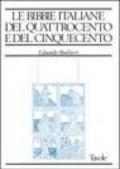 Le Bibbie italiane del Quattrocento e del Cinquecento. Storia e bibliografia ragionata delle edizioni in lingua italiana dal 1471 al 1600