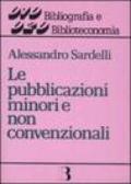 Le pubblicazioni minori e non convenzionali. Guida alla gestione