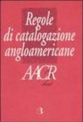 Regole di catalogazione angloamericane. AACR2