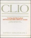 CLIO CD. Catalogo dei libri italiani dell'Ottocento (1801-1900). CD-ROM