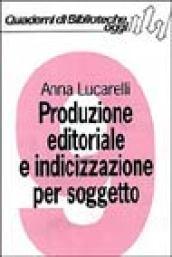 Produzione editoriale e indicizzazione per soggetto. L'esperienza della Bibliografia nazionale italiana