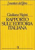 Rapporto sull'editoria italiana. Struttura, produzione, mercato