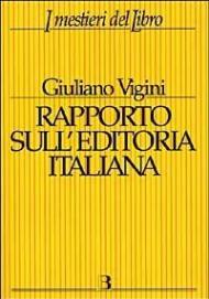 Rapporto sull'editoria italiana. Struttura, produzione, mercato