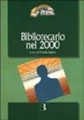 Bibliotecario nel 2000. Come cambia la professione nell'era digitale