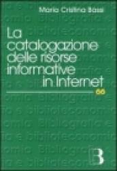 La catalogazione delle risorse informative in Internet