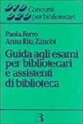 Guida agli esami per bibliotecari e assistenti di biblioteca