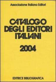 Catalogo degli editori italiani 2004