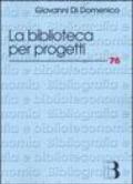 La biblioteca per progetti