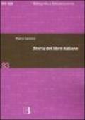 Storia del libro italiano. Libro e società in Italia dal Quattrocento al nuovo millennio