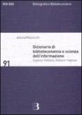 Dizionario di biblioteconomia e scienza dell'informazione. Inglese-italiano, italiano-inglese. Ediz. bilingue