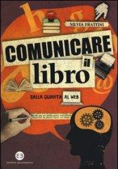 Comunicare il libro. Dalla quarta al web