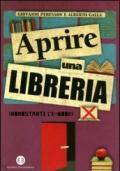 Aprire una libreria (nonostante l'e-book)