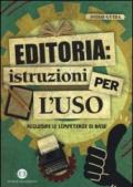 Editoria: istruzioni per l'uso. Acquisire le competenze di base