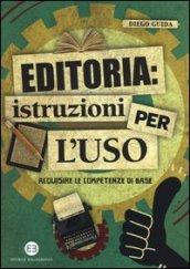 Editoria: istruzioni per l'uso. Acquisire le competenze di base