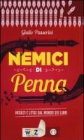 Nemici di penna: Insulti e litigi dal mondo dei libri (I libri di Wuz)