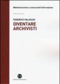 Diventare archivisti