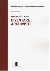 Diventare archivisti