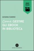 Come gestire gli ebook in biblioteca