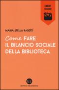 Come fare il bilancio sociale della biblioteca