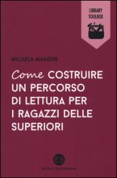 Come costruire un percorso di lettura per i ragazzi delle superiori