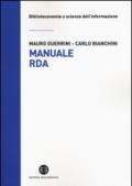 Manuale RDA. Lo standard di metadatazione per l'era digitale