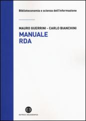 Manuale RDA. Lo standard di metadatazione per l'era digitale