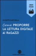 Come proporre la lettura digitale ai ragazzi