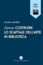 Come costruire lo scaffale dell'arte in biblioteca