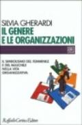 Il genere e le organizzazioni. Il simbolismo del femminile e del maschile nella vita organizzativa