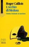 L'occhio di Medusa. L'uomo, l'animale, la maschera