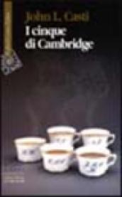 Cinque di Cambridge (I)