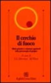 Il cerchio di fuoco. Affetti primitivi e relazioni oggettuali nella psicoterapia di gruppo