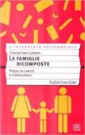 Le famiglie ricomposte. Presa in carico e consulenza