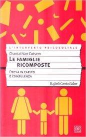 Le famiglie ricomposte. Presa in carico e consulenza