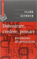 Dimostrare, credere, pensare. Introduzione all'epistemologia