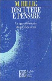 Discutere e pensare. Un approccio retorico alla psicologia sociale