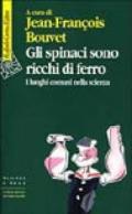 Gli spinaci sono ricchi di ferro. I luoghi comuni nella scienza