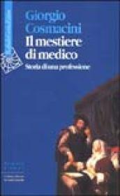 Il mestiere di medico. Storia di una professione