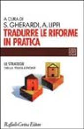 Tradurre le riforme in pratica. Le strategie della traslazione