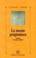 La mente prigioniera. Strategie di terapia cognitiva