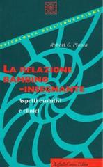 La relazione bambino-insegnante. Aspetti evolutivi e clinici