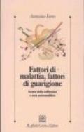 Fattori di malattia, fattori di guarigione