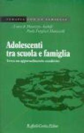 Adolescenti tra scuola e famiglia. Verso un apprendimento condiviso