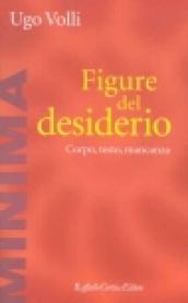 Figure del desiderio. Corpo, testo, mancanza