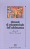 Manuale di psicopatologia dell'adolescenza