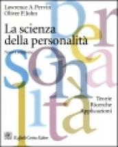 Scienza della personalità. Teorie, ricerche, applicazioni (La)