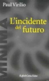 L'incidente del futuro